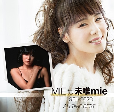 『MIE to 未唯mie 1981-2023 ～ALL TIME BEST～』